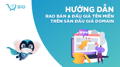 Hướng dẫn rao bán và đấu giá tên miền trên sàn giao dịch domain